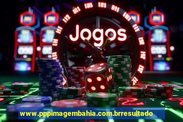 www.pppimagembahia.com.brresultado de exame